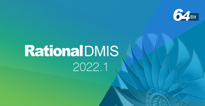 三坐标丈量软件RationalDMIS V2022新版来袭